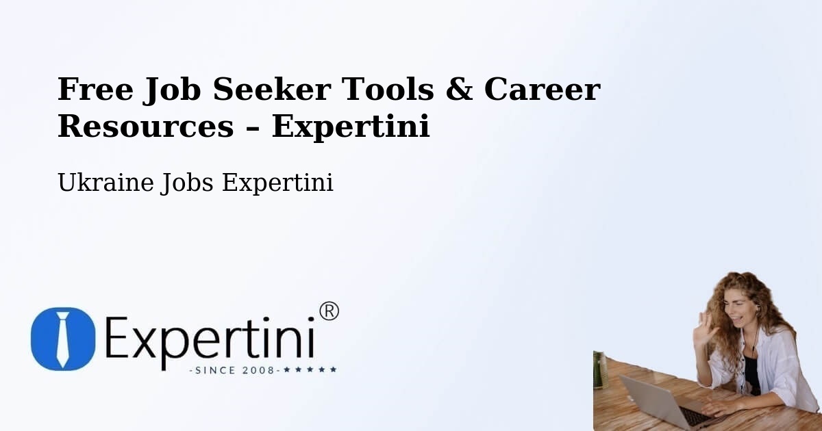 Free Job Seeker Tools & Career Resources – Khmelnytskyi - Khmelnytskyi, Ukraine Jobs Expertini