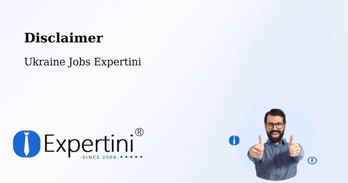 Disclaimer – Khmelnytskyi - Ukraine Jobs Expertini