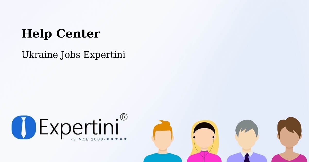 Help Center – Khmelnytskyi - Ukraine Jobs Expertini