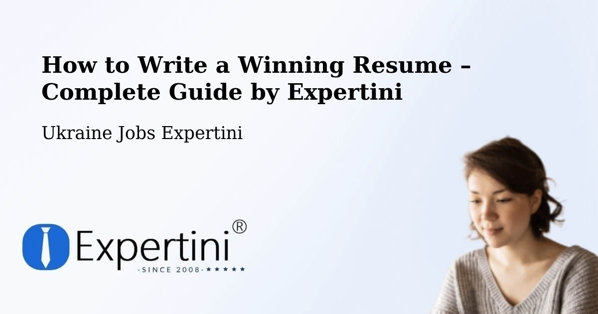 Resume Writing Guide for Job Seekers – Khmelnytskyi - Khmelnytskyi, Ukraine Jobs Expertini
