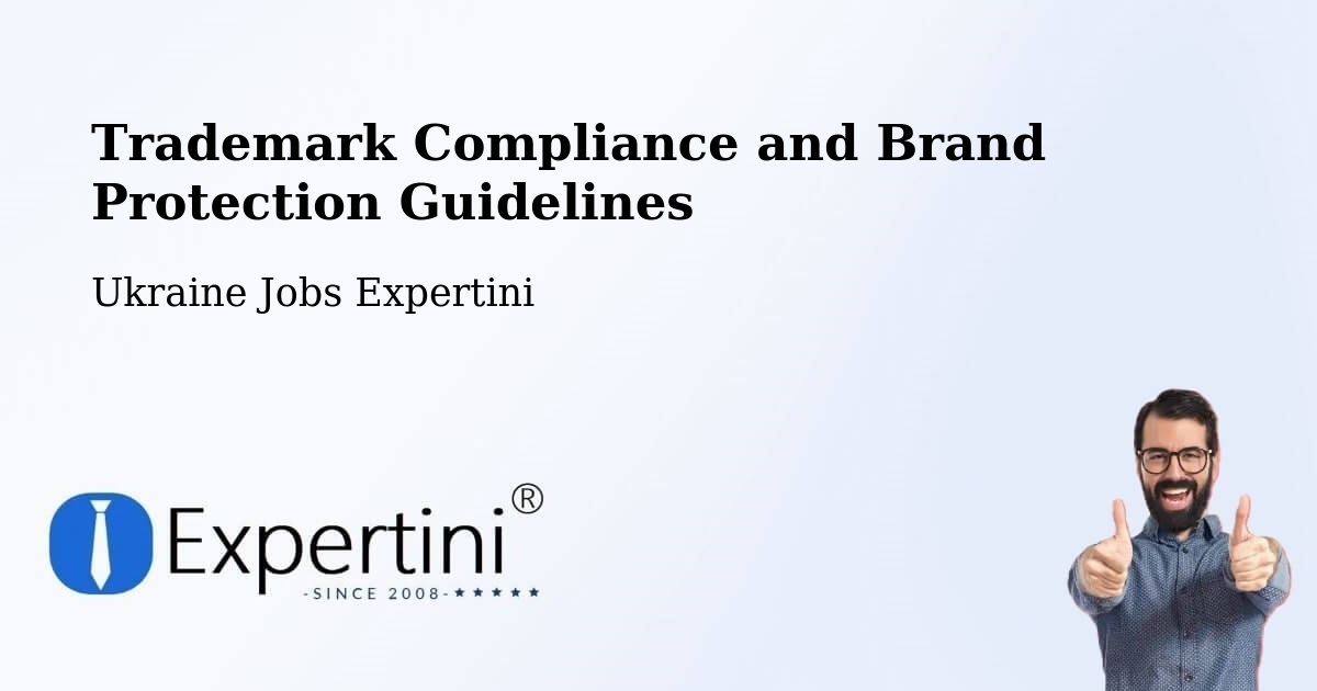 Trademark & Brand Protection Guidelines – Khmelnytskyi - Ukraine Jobs Expertini