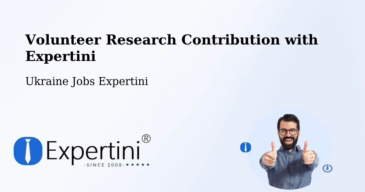 Volunteer Research Contribution Program – Khmelnytskyi - Ukraine Jobs Expertini